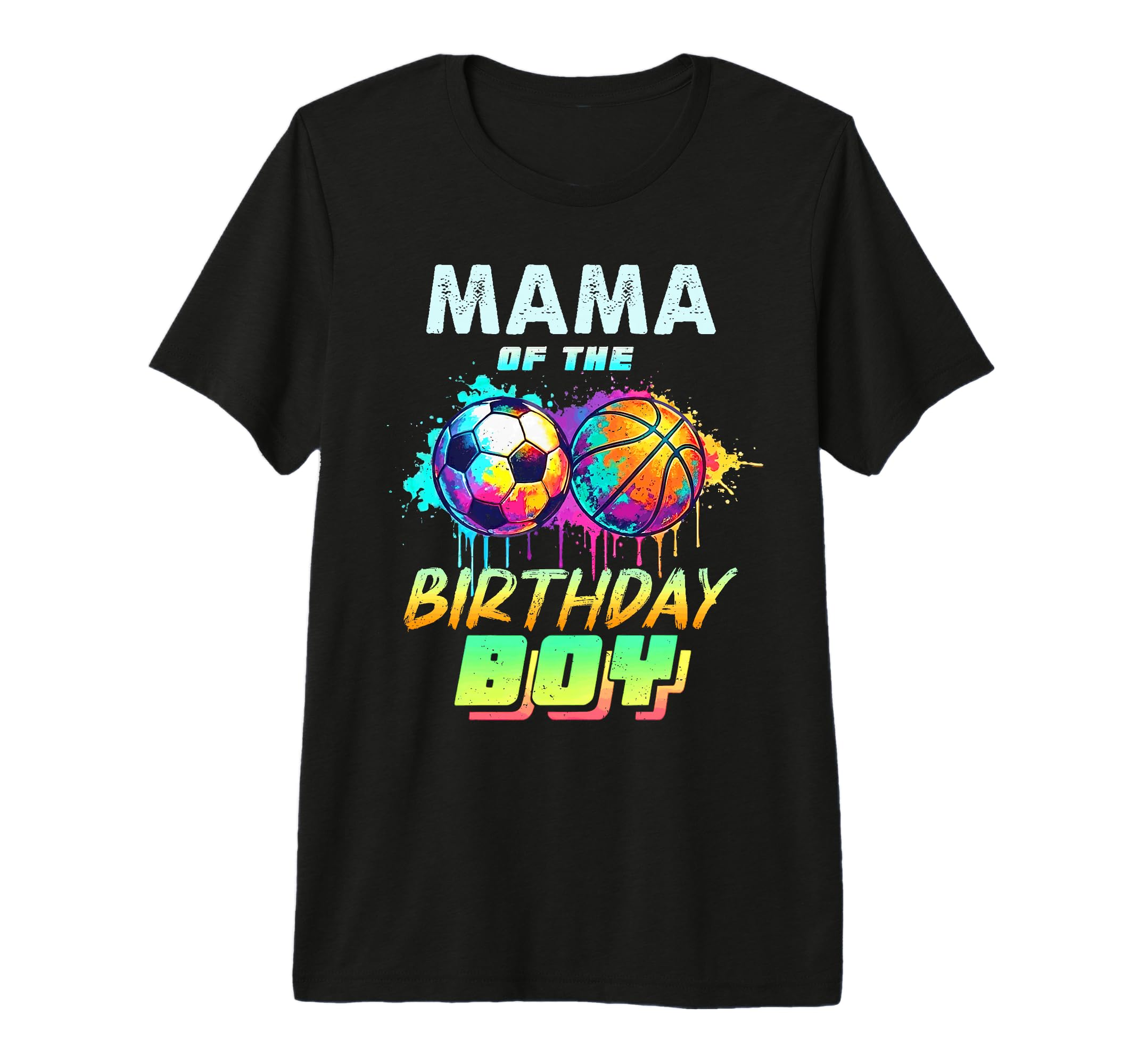 Mama Birthday Basketball Soccer Ball T-Shirt - Custom Art Print Unisex
