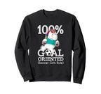 100 Goal Oriented Soccer Rule Sweatshirt - Unique Graphic for Adults
