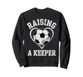Raising Keeper Soccer Mom Im Sweatshirt - Minimalist Print Unisex
