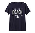 Greatest Coach All Time Coach T-Shirt - Casual Everyday Wear for Adults