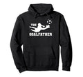 Goalkeeper Funny Soccer Player Hoodie - Casual Everyday Wear Men Women