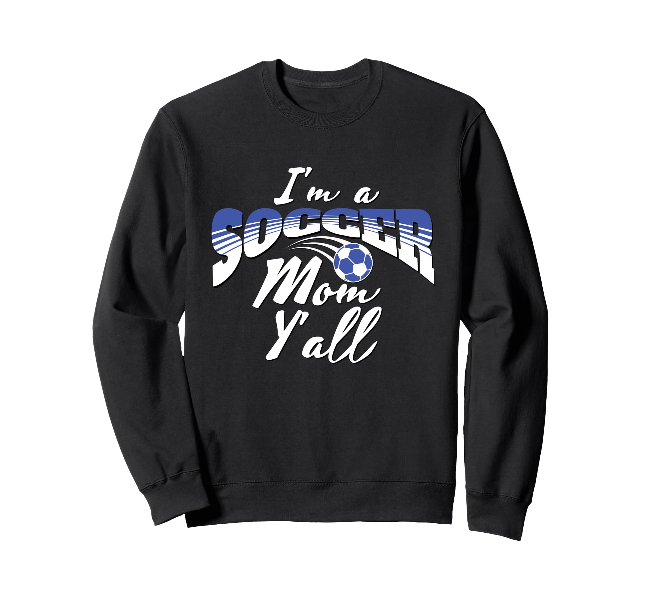 Mom Soccer Lover Soccer Mom Gift Sweatshirt - Fun Novelty Design Unisex