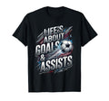 Lifes About Goals And Assist Soccer T-Shirt - Minimalist Print Unisex