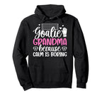 Funny Soccer Goalie Grandma Hoodie - Casual Everyday Wear for Adults