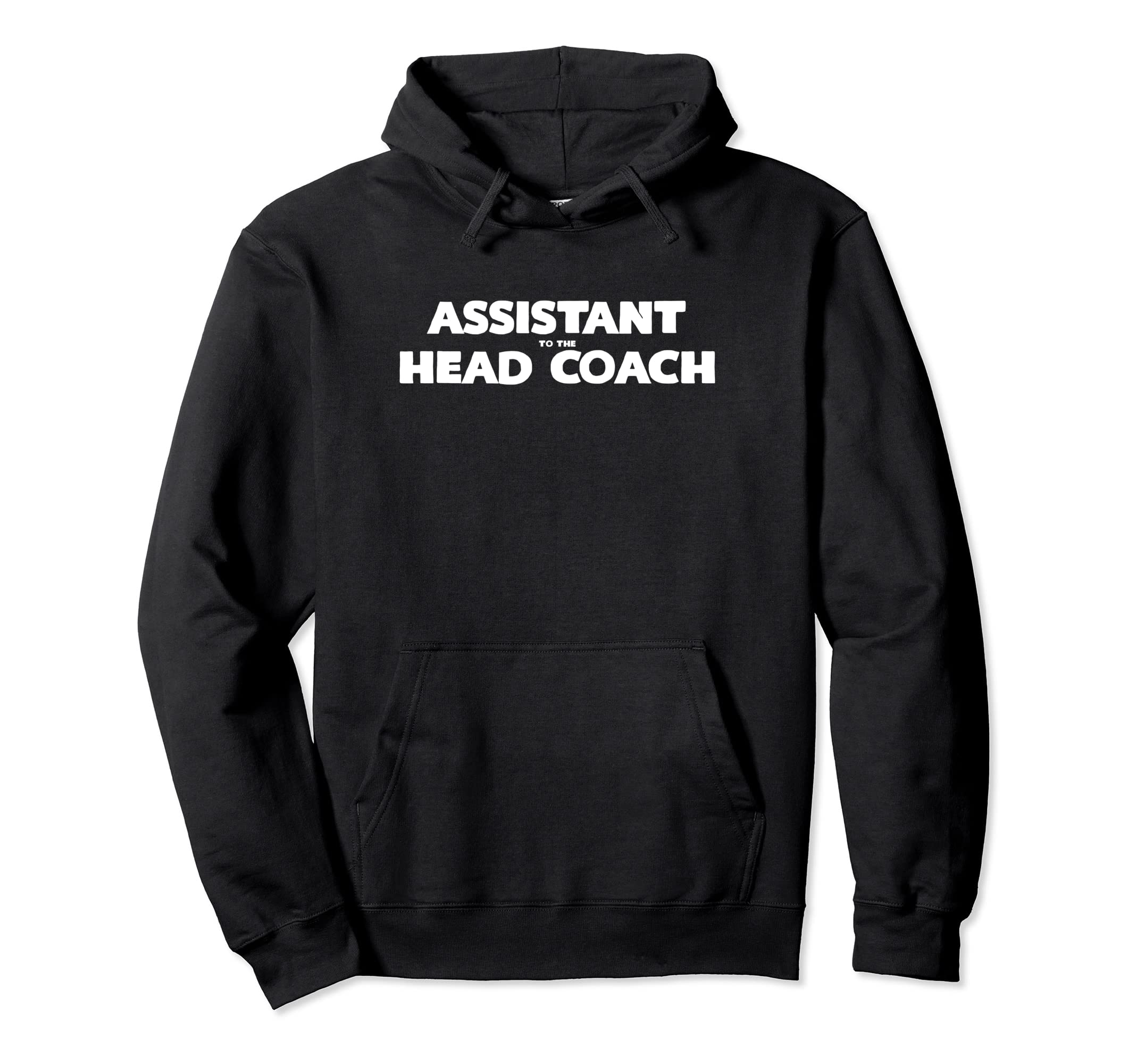 Assistant To Head Coach Hoodie - Novelty Apparel Unisex