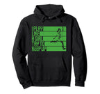 I Play Like Try To Keep Up Funny Hoodie - Casual Everyday Wear Unisex