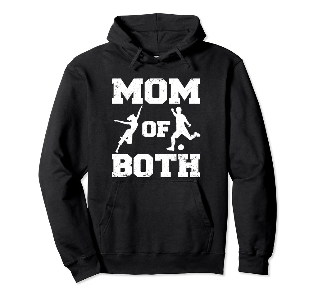 Mom Both Funny Soccer Dance Mom Hoodie - Custom Art Print Men Women