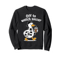 Off To Watch Soccer Mom Goose Sweatshirt - Minimalist Print for Adults