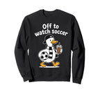 Off To Watch Soccer Mom Goose Sweatshirt - Minimalist Print for Adults