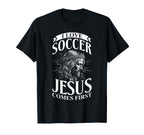 I Love Soccer But Jesus Comes First T-Shirt - Casual Everyday Wear Unisex
