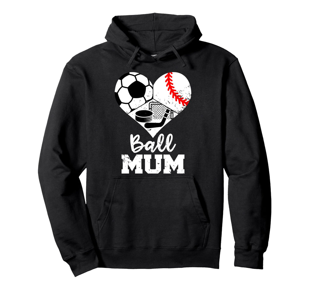Ball Mum Funny Soccer Baseball Hockey Hoodie - Trendy Graphic for Adults