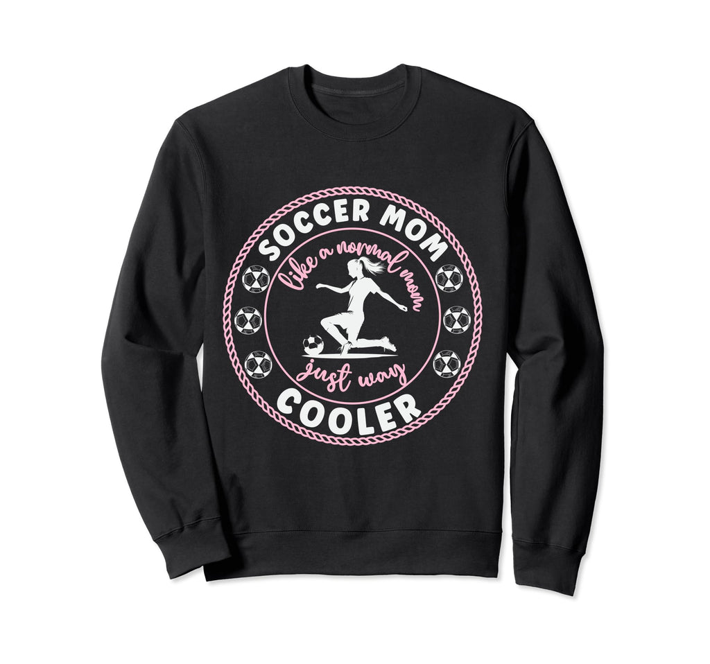 Soccer Mom Soccer Player Soccer Sweatshirt - Unique Graphic for Adults