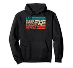 Eat Sleep Soccer Repet Goalie Player Fan Hoodie - Trendy Graphic Unisex