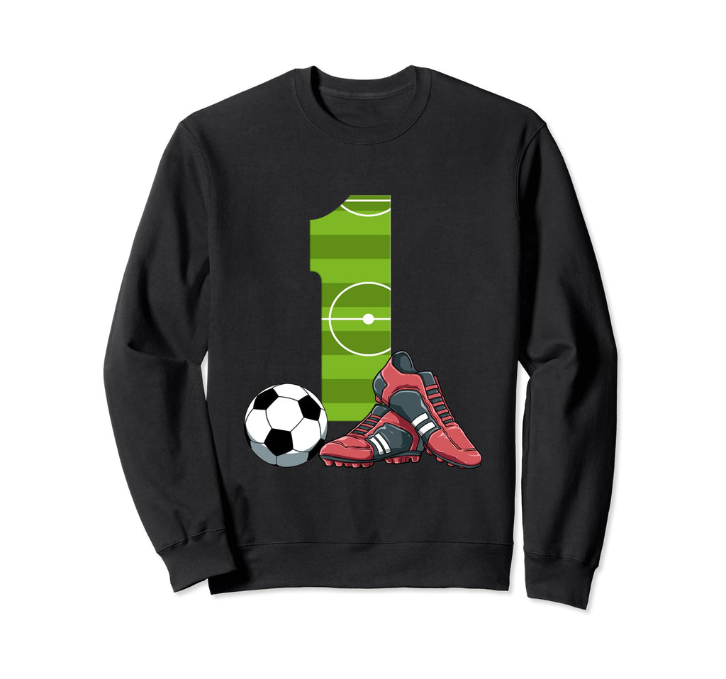 1 Birthday Soccer 1 Year Old Sweatshirt - Novelty Apparel for Adults