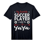 Mens My Favorite Soccer Player Calls T-Shirt - Fun Novelty Design Unisex