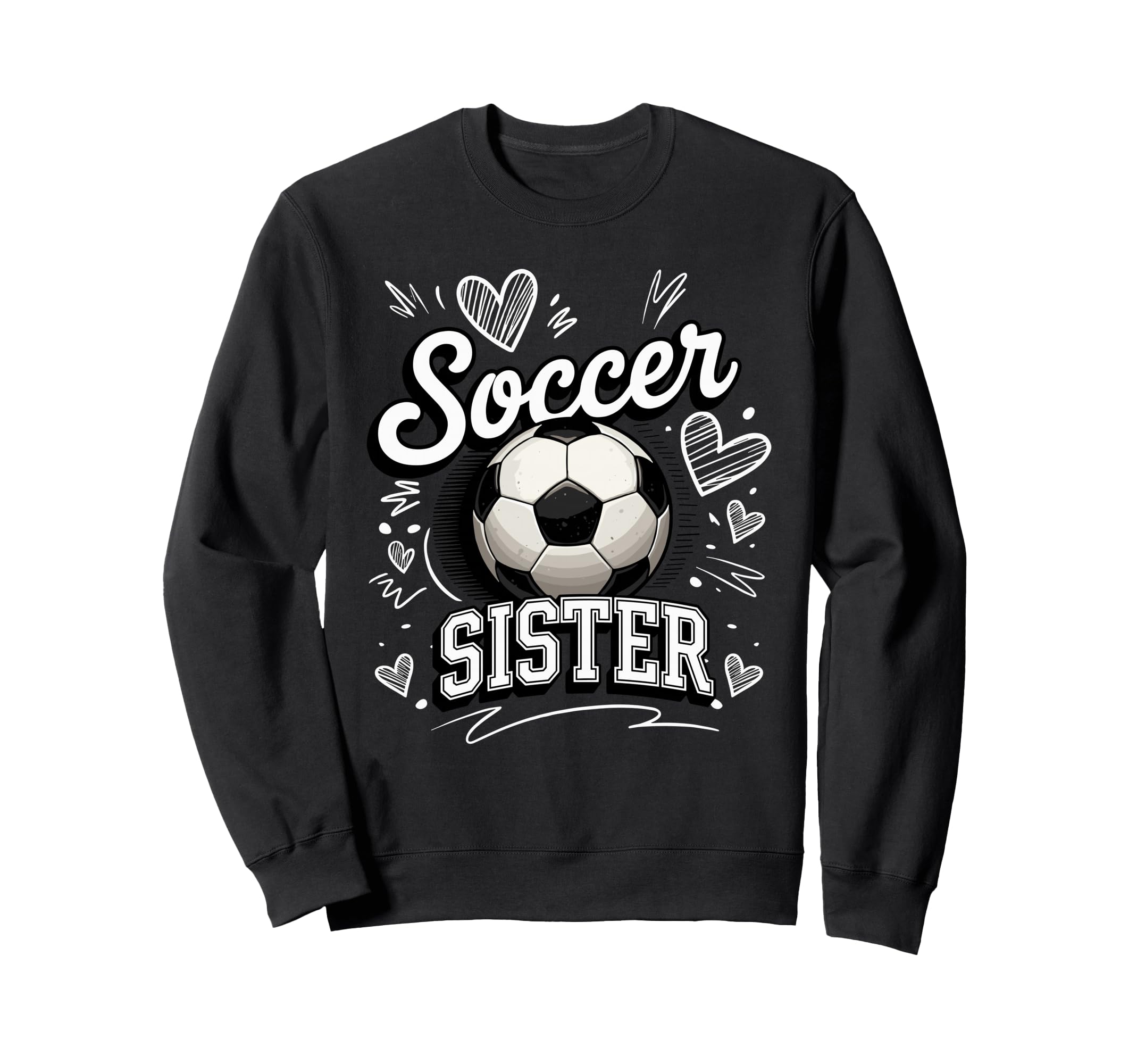 Soccer Sister Soccer Ball Hearts Theme Sweatshirt - Trendy Graphic Unisex