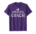 Health And Wellness Coach Certified T-Shirt - Custom Art Print Unisex