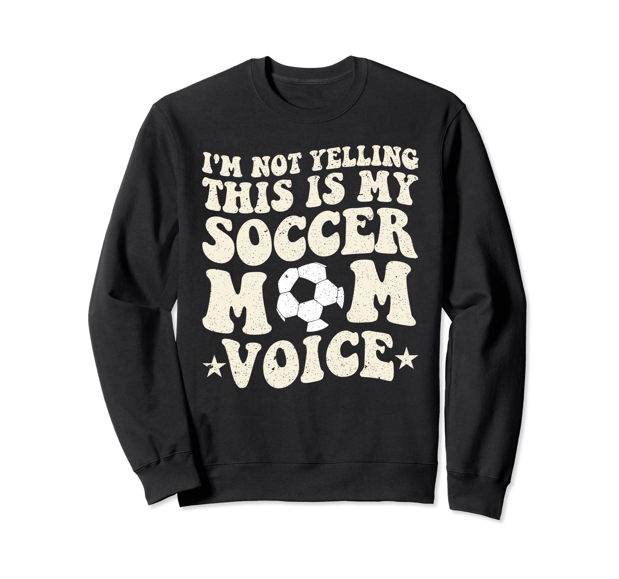 This Is My Soccer Mom Voice Sweatshirt - Aesthetic Graphic for Adults