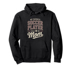 My Favorite Soccer Player Calls Me Mom Hoodie - Fun Novelty Design Unisex