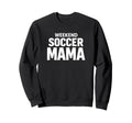 Weekend Soccer Mama Game Day Sweatshirt - Casual Everyday Wear Unisex