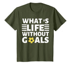 What Life Without Goals Is Forwards T-Shirt - Fun Novelty Design Unisex