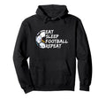 Eat Sleep Football Repeat Half Ball Soccer Hoodie - Trendy Graphic Unisex