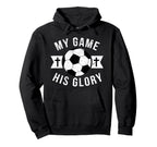 Christian Soccer Gifts Teen Sayings Hoodie - Custom Art Print Men Women