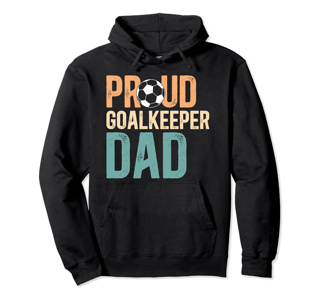 Proud Soccer Goalkeeper Dad Soccer Hoodie - Minimalist Print for Adults
