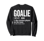 Soccer Goalie Definition Sweatshirt - Fun Novelty Design for Adults