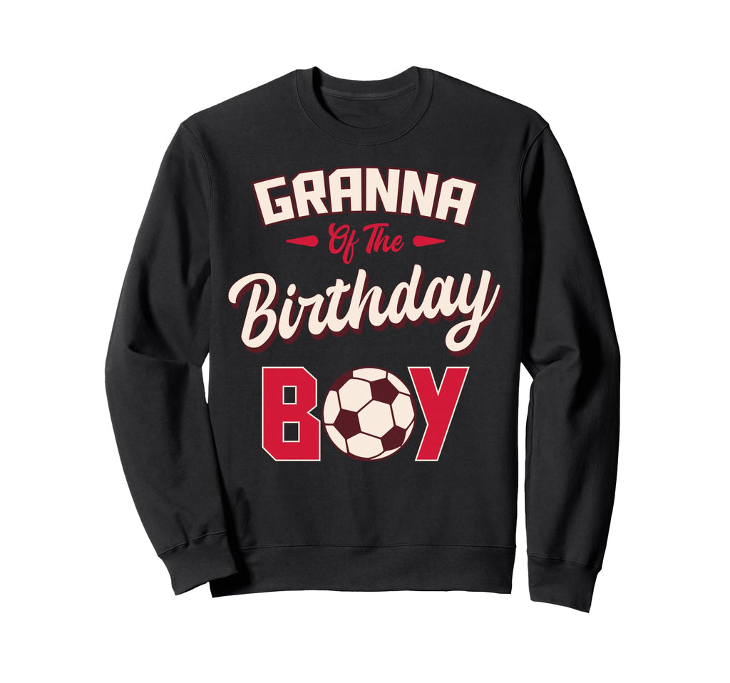 Granna Birthday Soccer Player Sweatshirt - Casual Everyday Wear Men Women