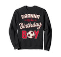 Granna Birthday Soccer Player Sweatshirt - Casual Everyday Wear Men Women