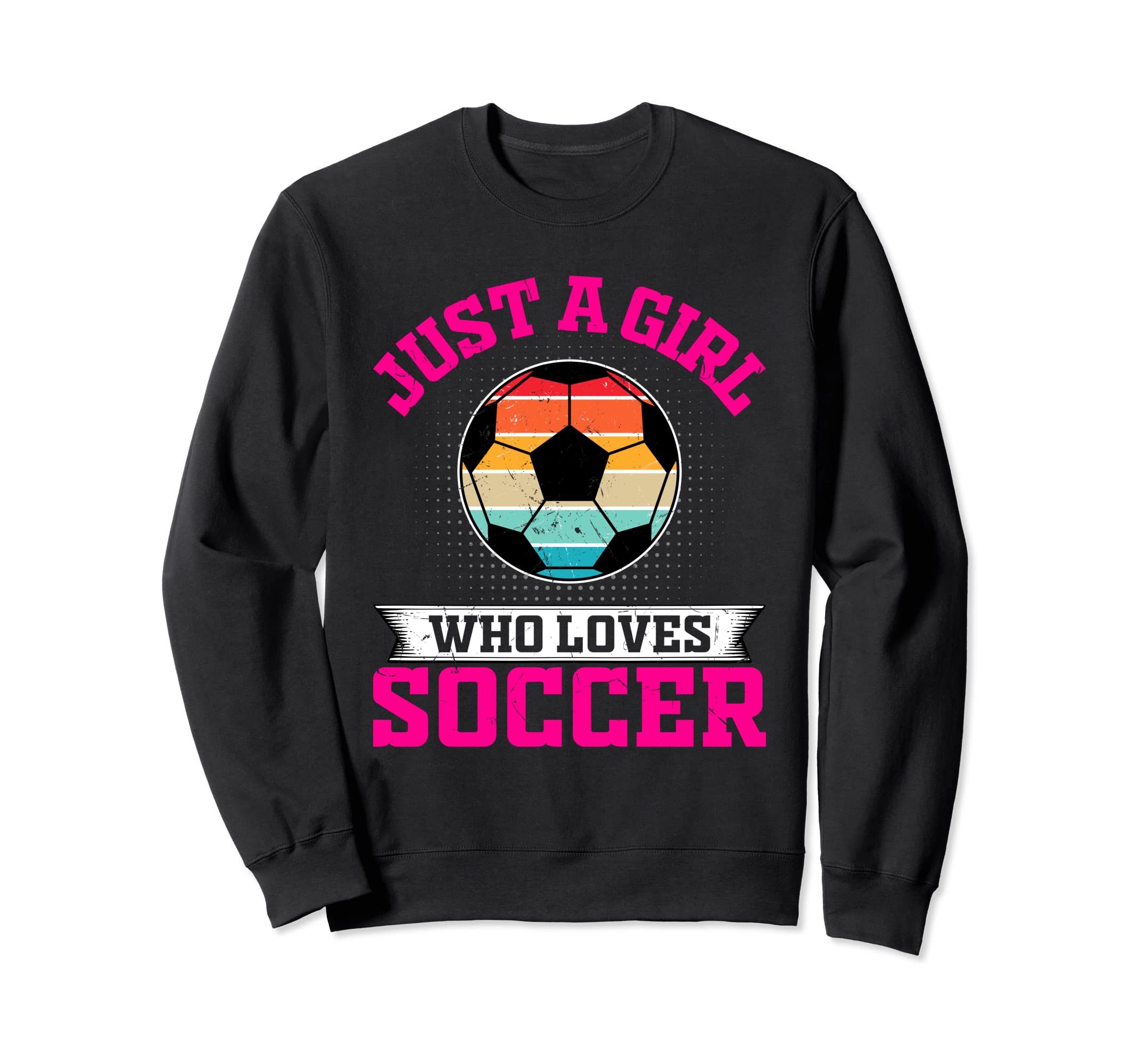 Soccer Just Who Loves Sweatshirt - Aesthetic Graphic Men Women