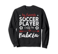 My Favorite Soccer Player Calls Me Sweatshirt - Graphic Print for Adults