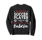 My Favorite Soccer Player Calls Me Sweatshirt - Graphic Print for Adults