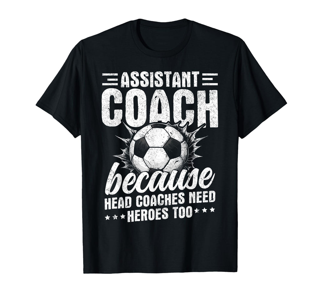 Soccer Assistant Coach Trust Me Im T-Shirt - Graphic Print Men Women