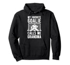 My Favorite Hockey Goalie Grandma Hoodie - Unique Graphic for Adults