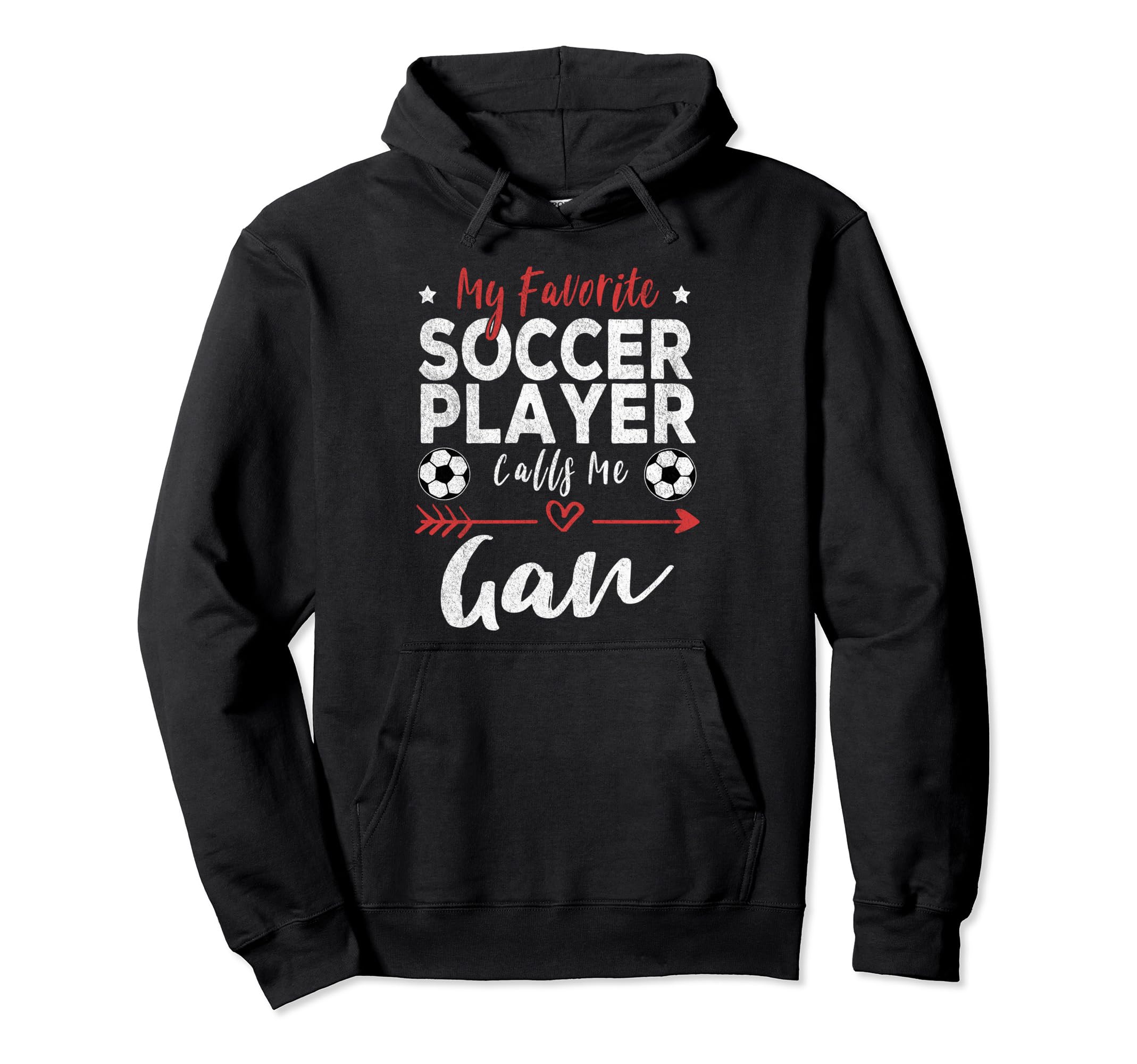 My Favorite Soccer Player Calls Me Gan Hoodie - Unique Graphic for Adults