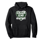 Soccer Is My Heartbeat Funny Soccer Hoodie - Fun Novelty Design Men Women