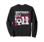 11 Year Old Birthday Soccer Party 11Th Sweatshirt - Unique Graphic Unisex