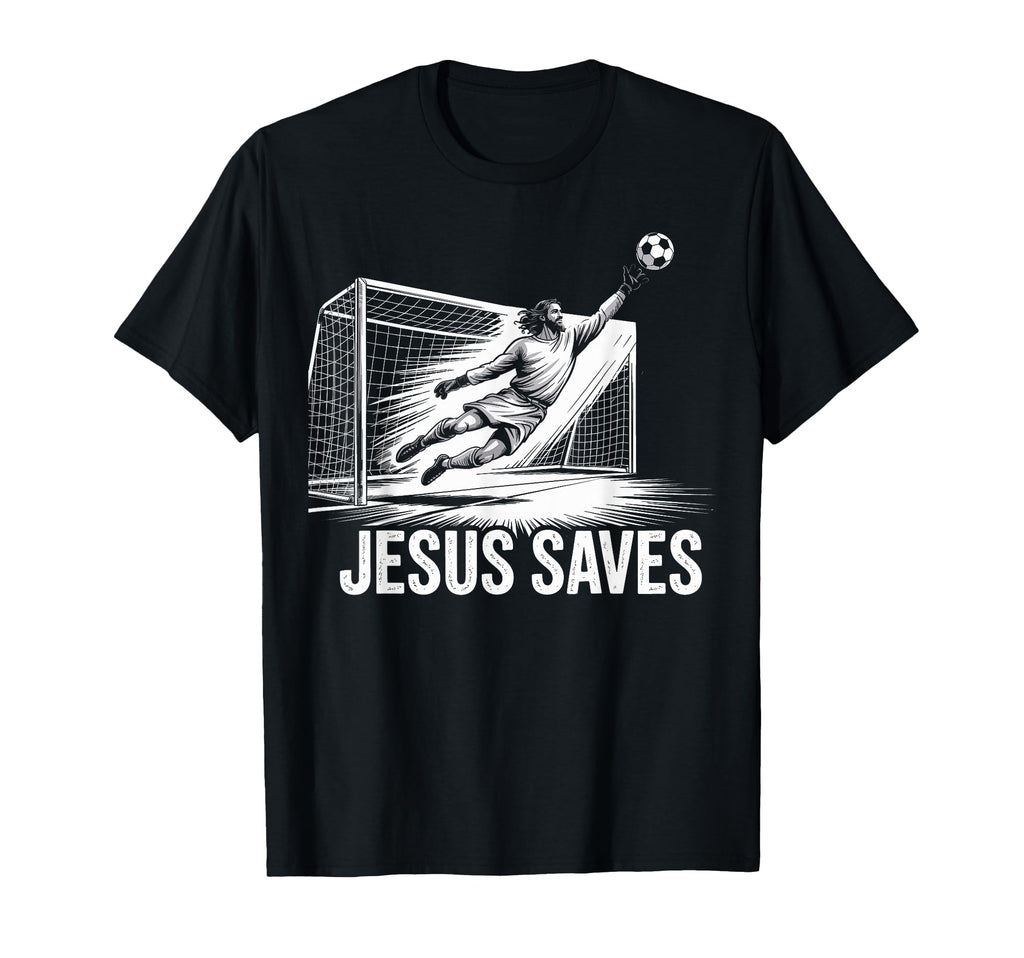 Soccer Goalie Goalkeeper Jesus Saves T-Shirt - Minimalist Print Men Women
