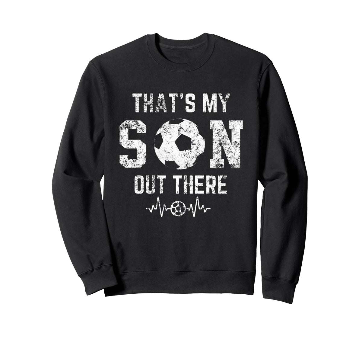 Soccer Mom Thats My Son Out There Sweatshirt - Novelty Apparel Unisex