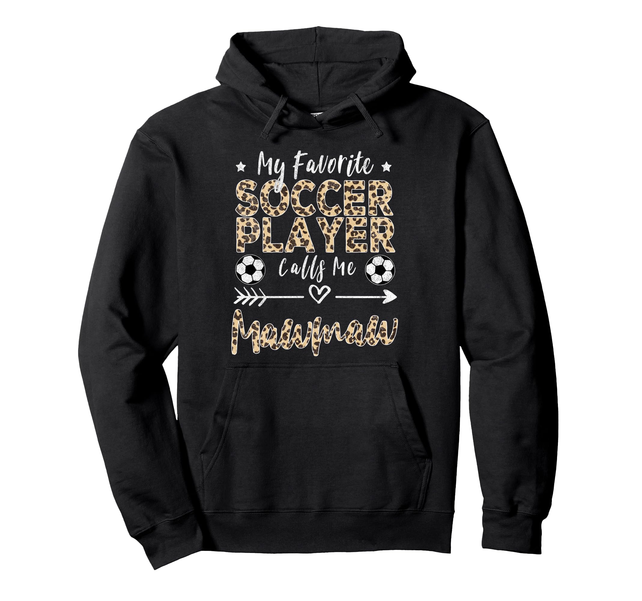 My Favorite Soccer Player Calls Me Mawmaw Hoodie - Novelty Apparel Unisex