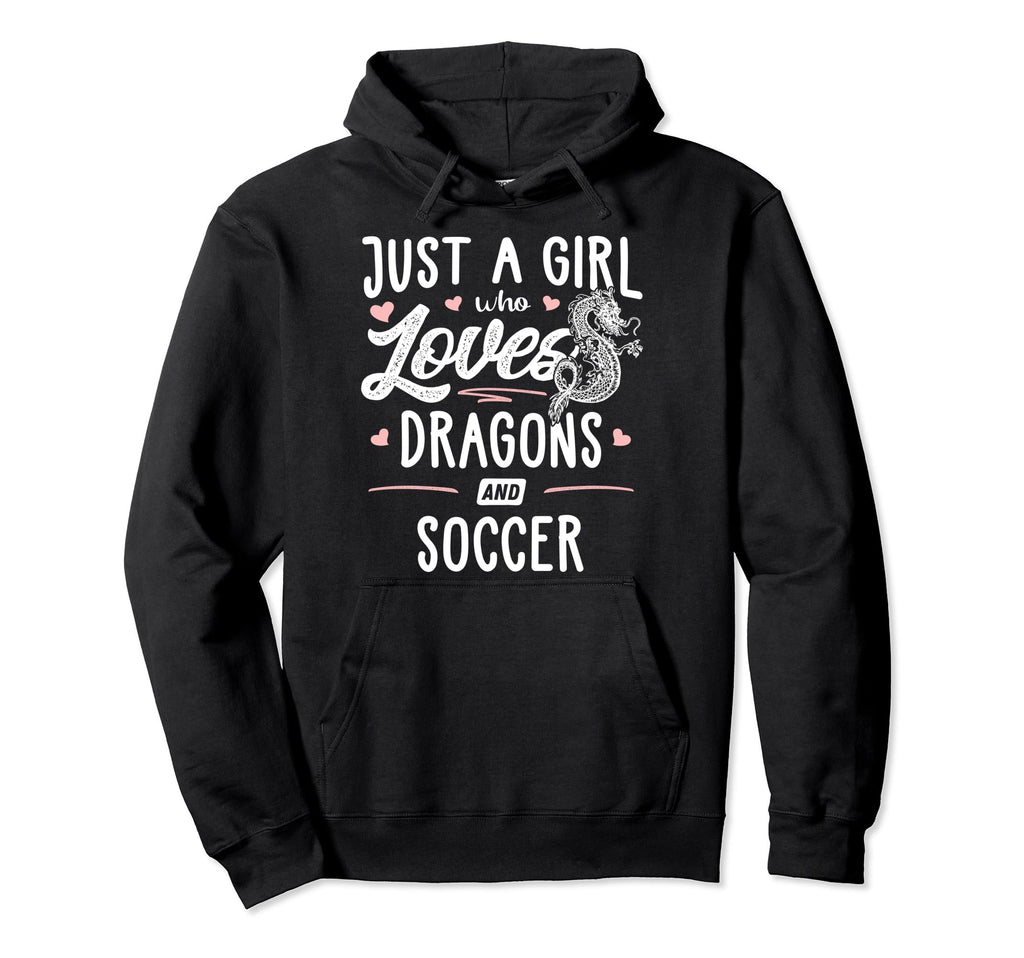 Just Who Loves Dragons And Soccer Gift Hoodie - Trendy Graphic for Adults