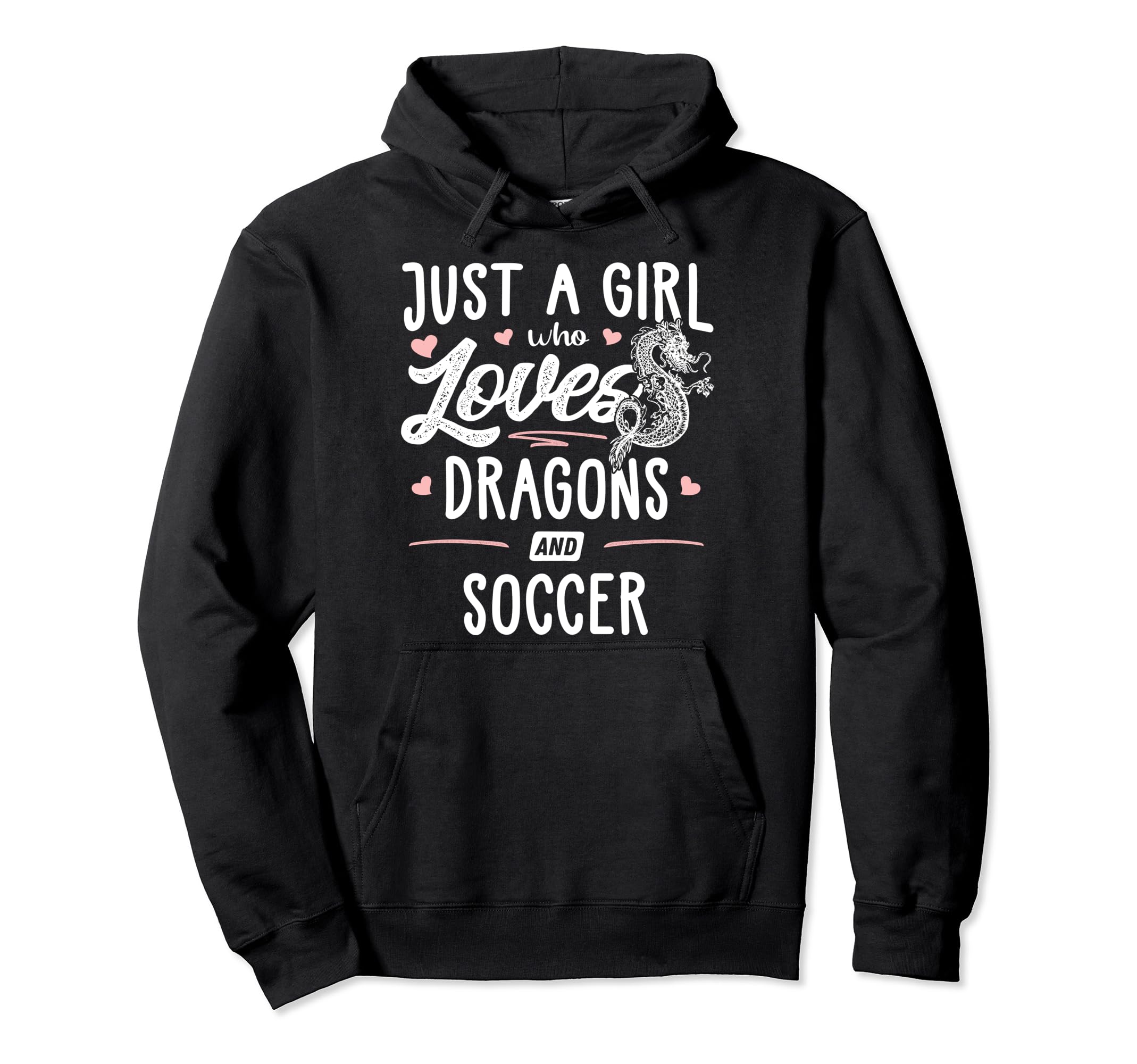 Just Who Loves Dragons And Soccer Gift Hoodie - Trendy Graphic for Adults