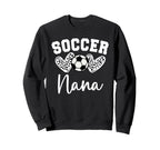 Soccer Nana Matching Family Sweatshirt - Fun Novelty Design Men Women
