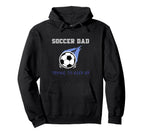 Soccer Dad Hoodie - Custom Art Print for Adults