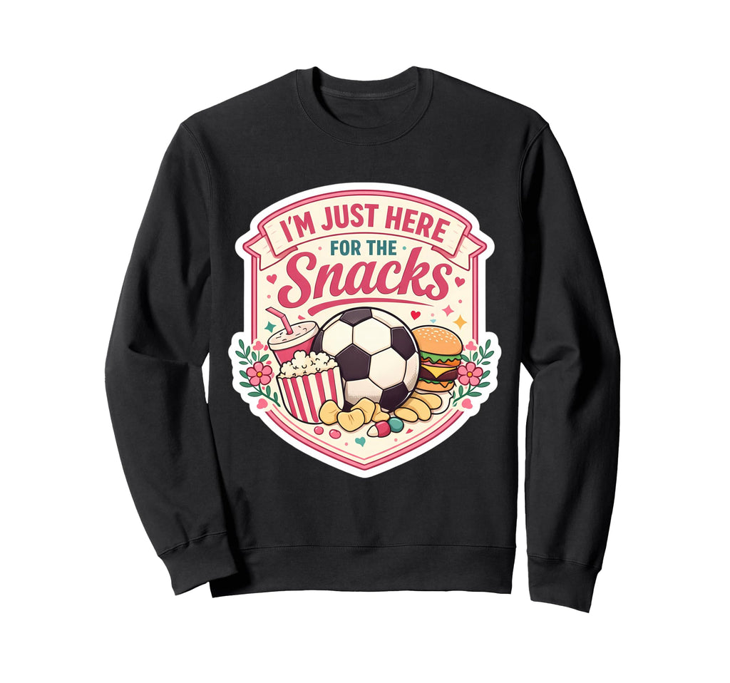 Im Just Here Snacks Soccer Sweatshirt - Streetwear Style for Adults