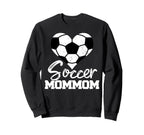 Soccer Mommom Heart Funny Heartfelt Love Sweatshirt - Graphic Print Unisex