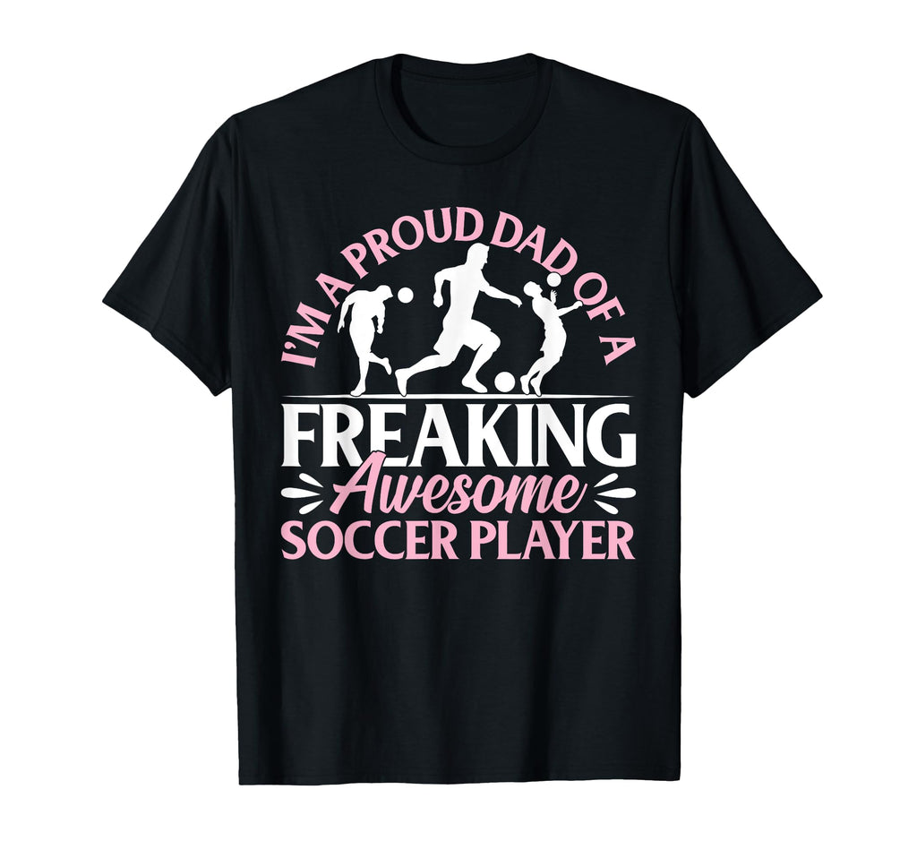 Soccer Player Dad Soccer Daddy T-Shirt - Fun Novelty Design Men Women