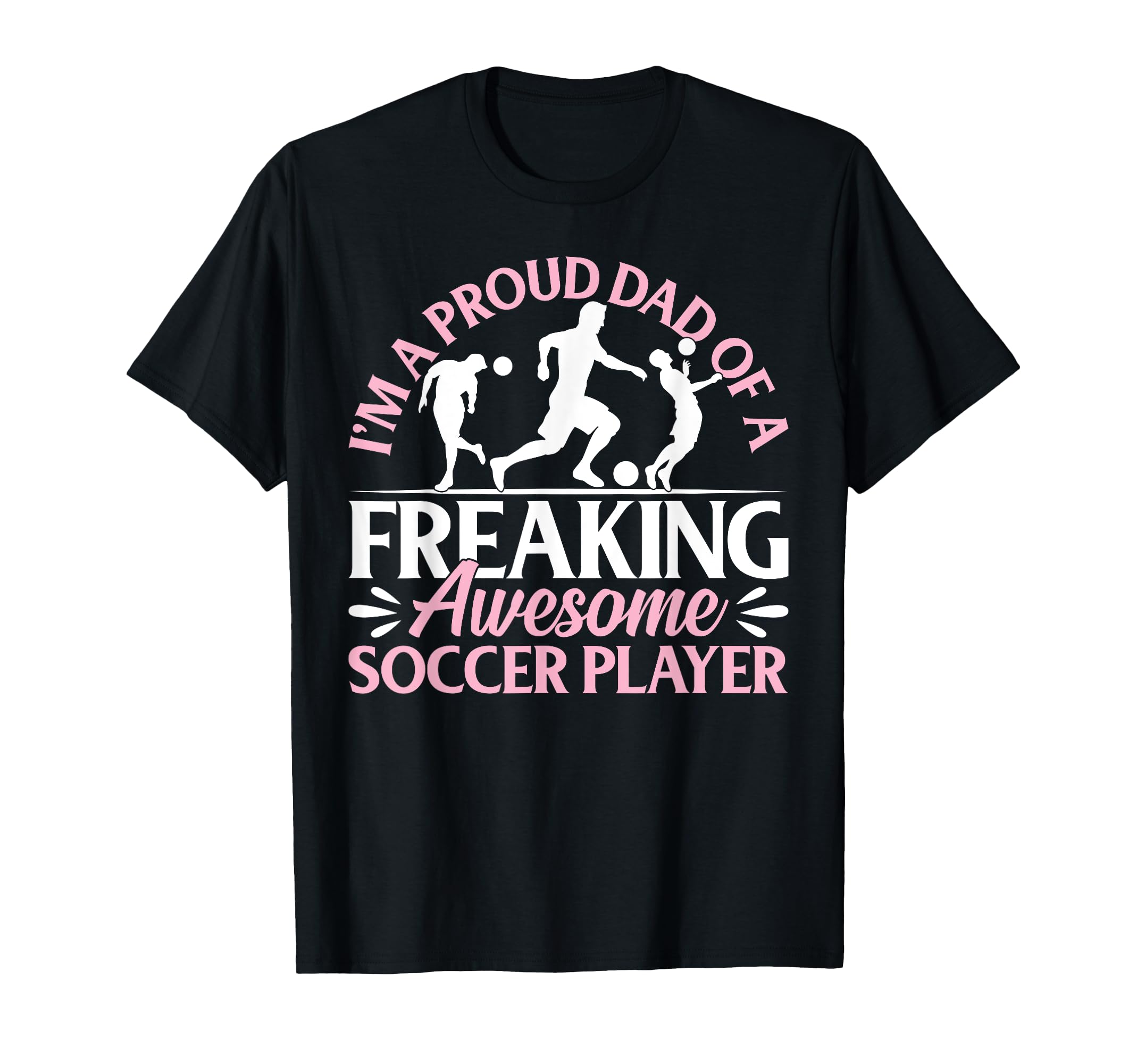Soccer Player Dad Soccer Daddy T-Shirt - Fun Novelty Design Men Women